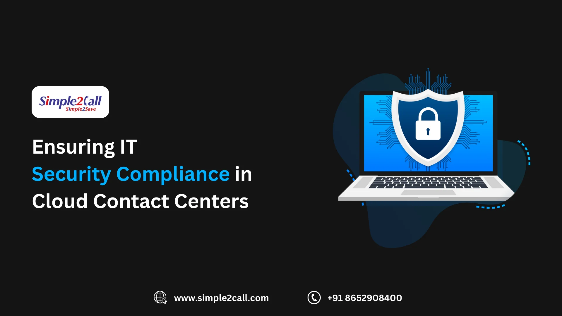 The Cruciality of IT Security Compliance for Cloud-Based Contact Centers - Simple2Call